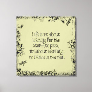 Inspirational Learning to dance in the Rain Quote Canvas Print