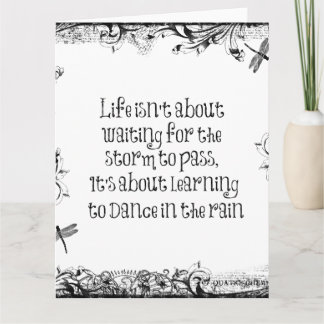 Inspirational Learning to dance in the Rain Quote Card
