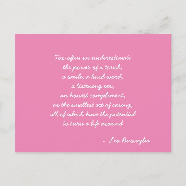 Inspirational Leo Buscaglia Quote Pink and White Postcard (Front)