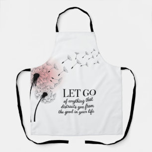 Inspirational Let Go Apron