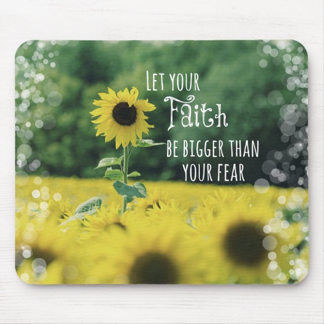 Inspirational: Let Your Faith Be Bigger Than Fear Mouse Mat (Front)