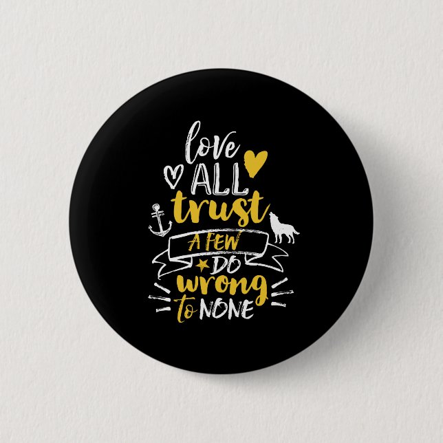 Inspirational Life Quote Love Trust Do Right 6 Cm Round Badge (Front)
