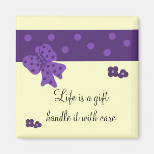 Inspirational Life Saying Magnet