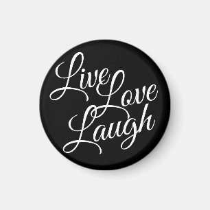 Inspirational Live Love Laugh Elegant White Script Magnet