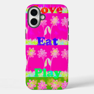 Inspirational Love Eat Play Flower Design iPhone 16 Plus Case