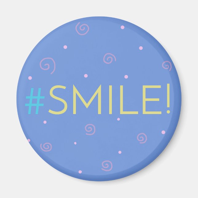 Inspirational magnet - blue Hashtag Mag #smile! (Front)