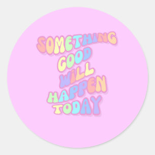 Inspirational, Manifestation, Pink, Preppy Classic Round Sticker