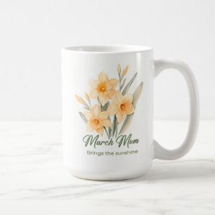 Inspirational March Birth Flower Mom Wrap Coffee Mug