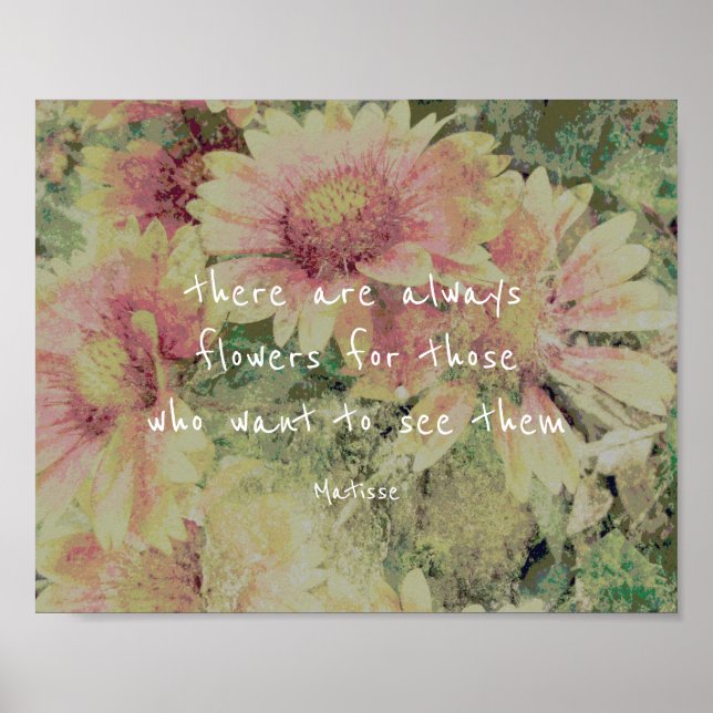inspirational Matisse quote poster flowers (Front)