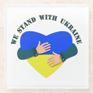Inspirational message We stand with Ukraine Glass Coaster