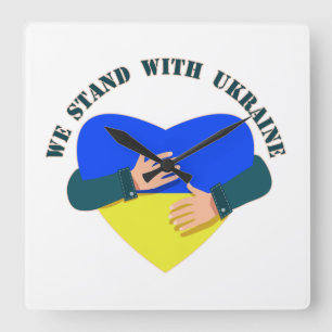 Inspirational message We stand with Ukraine  Square Wall Clock