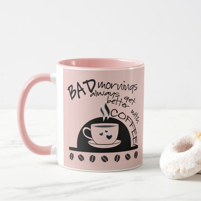 Inspirational Mornings Better With Coffee Pink Mug (With Donut)