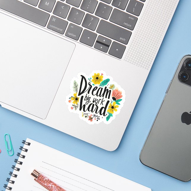 Inspirational Motivation Dream Big Work Hard (Laptop w/ iPhone)