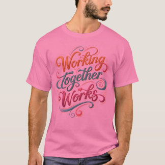 inspirational motivation quote T-Shirt