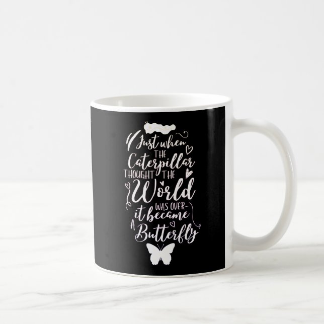 Inspirational Motivational Butterfly Quote Coffee Mug (Right)
