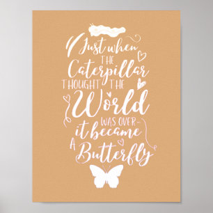 Inspirational Motivational Butterfly Quote Poster