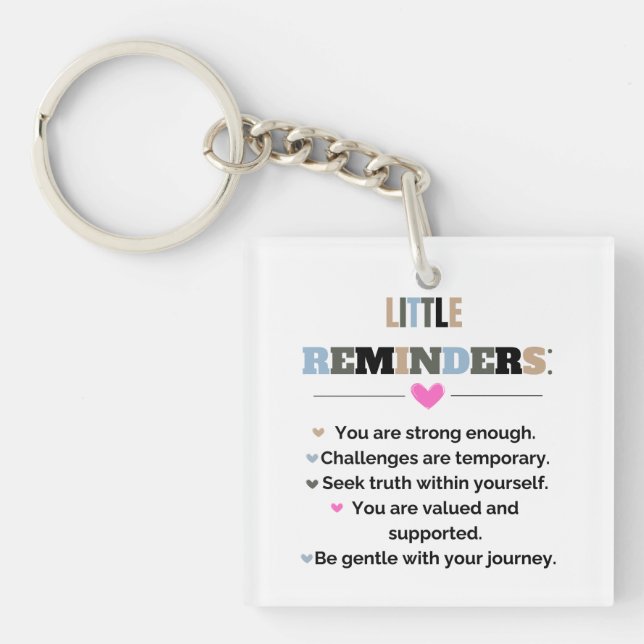 Inspirational Motivational Gifts Little Reminders Key Ring (Front)