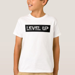 Inspirational / Motivational Level Up T-Shirt