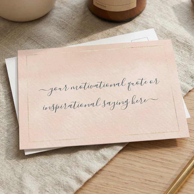 Inspirational Motivational Quote DIY Script Pink Postcard (Creator Uploaded)