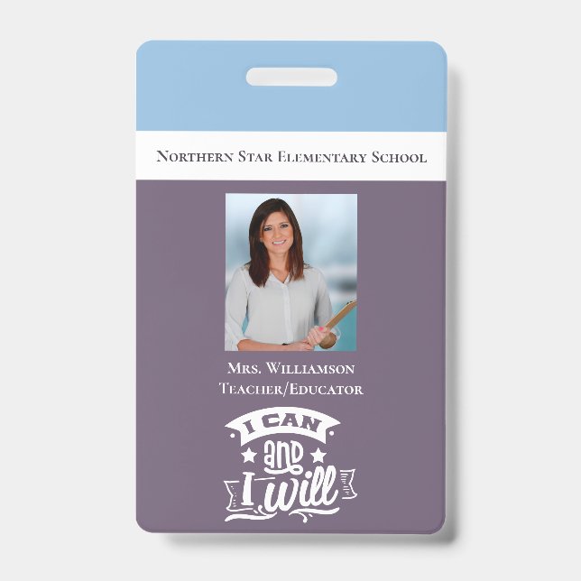Inspirational Motivational School Teacher ID Photo Badge (Front)