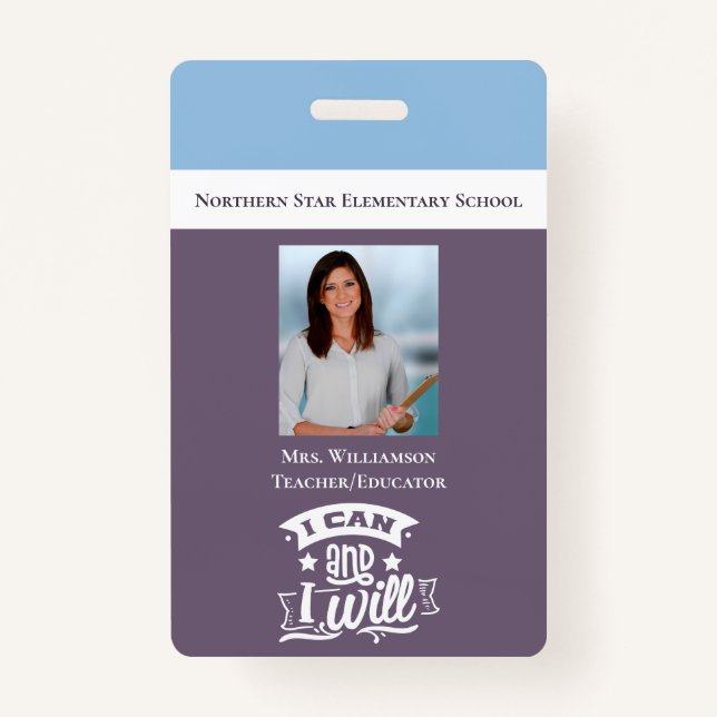 Inspirational Motivational School Teacher ID Photo ID Badge (Front)
