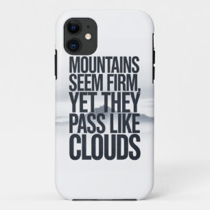 Inspirational Mountain Quote Mindfulness & Nature iPhone 11 Case