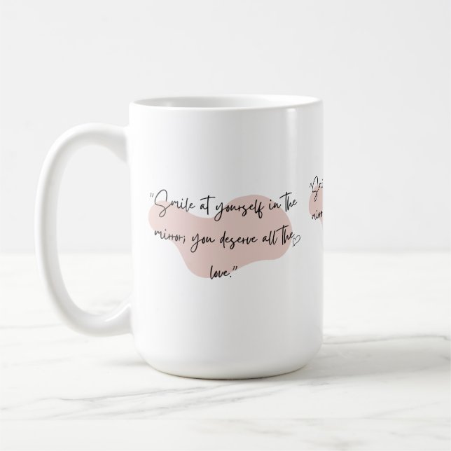 "Inspirational Mug for Self-Love and Positivity" (Left)