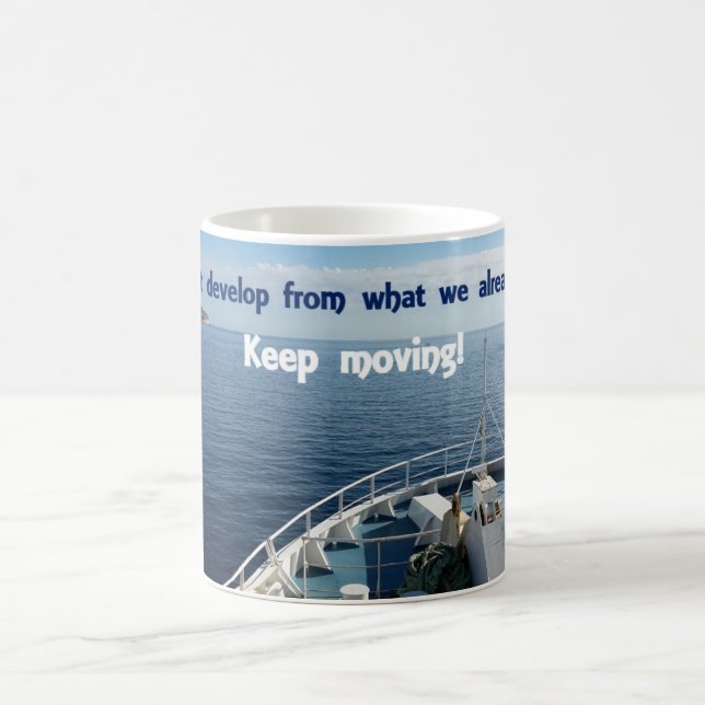Inspirational Mug - Keep Moving! (Center)