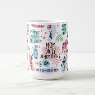 Inspirational Mum Daily Affirmations Coffee Mug