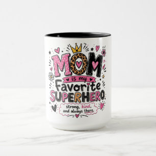 Inspirational Mum Favourite Superhero Mug