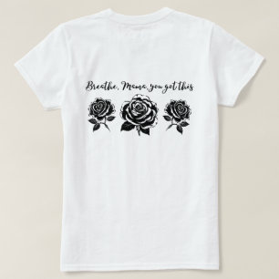 Inspirational Mum Life Quote Design T-Shirt