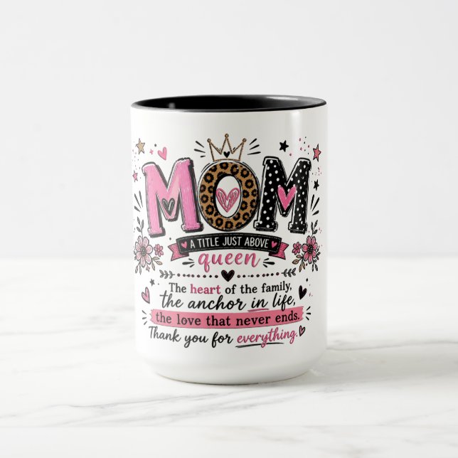 Inspirational Mum Title Above Queen Mug (Center)