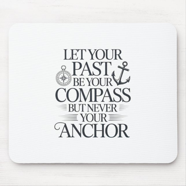 Inspirational nautical quote design. mouse mat (Front)