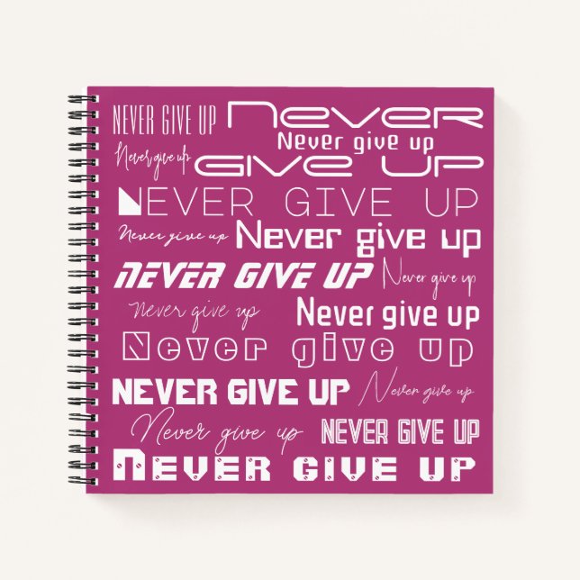 Inspirational "Never Give Up" on Bright Red Purple Notebook (Front)