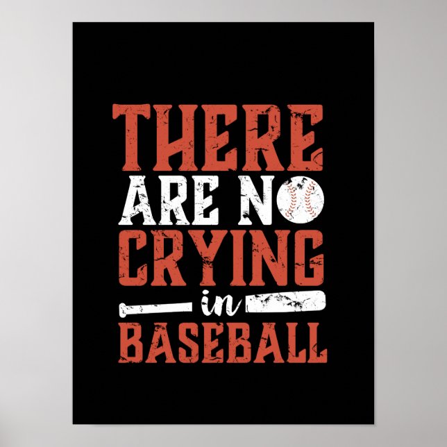 Inspirational No Crying In Baseball Sports Quote Poster (Front)