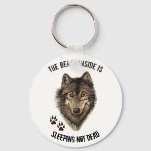 Inspirational or Motivational Quote Wolf Animal Key Ring