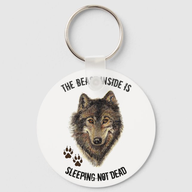 Inspirational or Motivational Quote Wolf Animal Key Ring (Front)