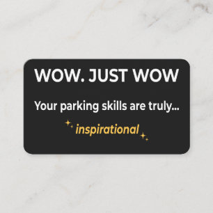 Inspirational Parking Skills Sarcastic Bad Parking Business Card