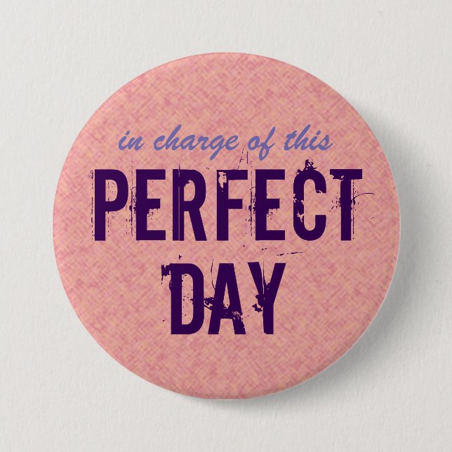 Inspirational Perfect Day 7.5 Cm Round Badge (Front)