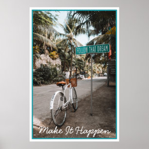 Inspirational Photography Follow That Dream Poster