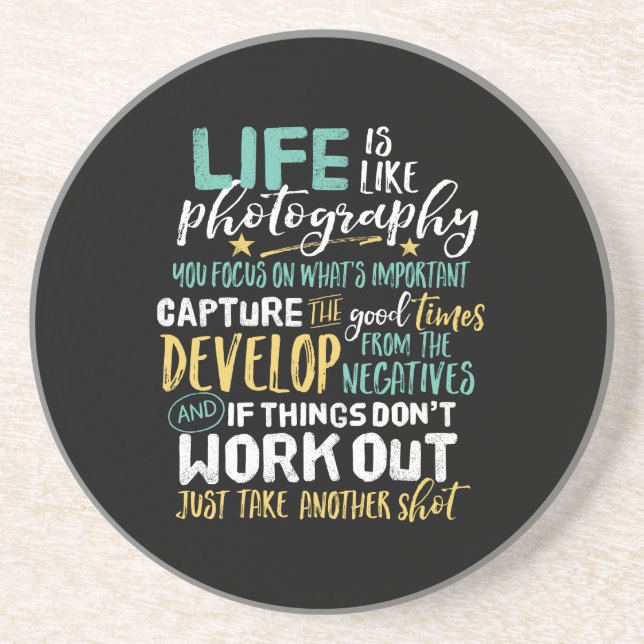 Inspirational Photography Life Quote Photographer Coaster (Front)