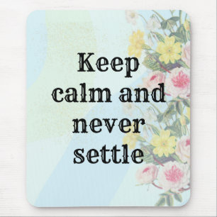 inspirational phrase mouse mat