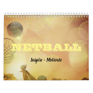 Inspirational Pictures and Quotes Netball Calendar