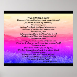 Inspirational Poem Art, "The Answer is Jesus" Poster