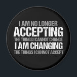 Inspirational Political Activist Quote on Change Magnet<br><div class="desc">I am no longer accepting the things I cannot change, I am changing the things I cannot accept. Make a difference, take a stand with this cool political activist magnet for a strong feminist. An inspirational quote to demand change, equal rights, and making a difference with your voice and your...</div>