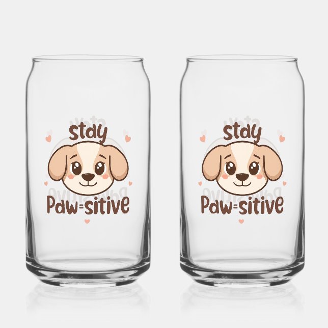 Inspirational Positive Puppy Message Can Glass (Front)