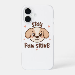Inspirational Positive Puppy Message iPhone 16 Case
