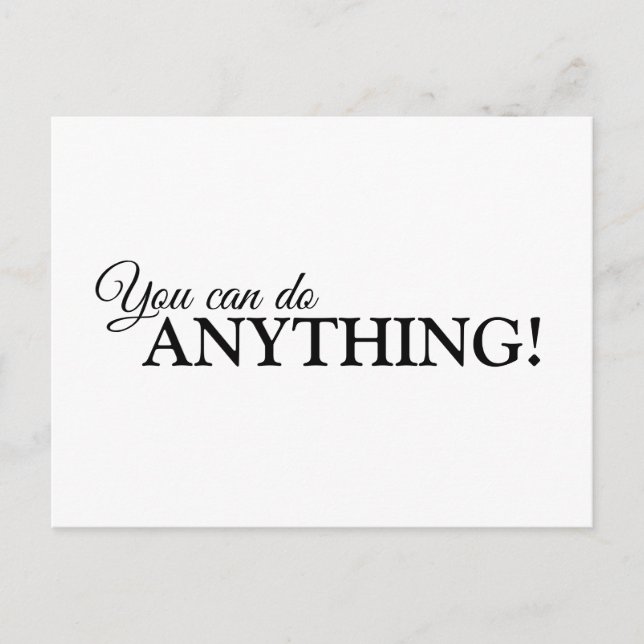 Inspirational Postcard says what you need to hear (Front)