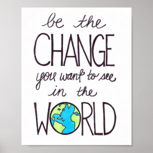inspirational poster- be the change poster