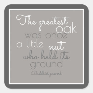 inspirational poster quote Buddhist proverb Square Sticker